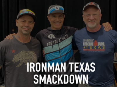 Episode 418: IRONMAN Texas Smackdown with Team YogiTriathlete